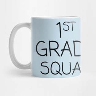 First Grade Squad Mug